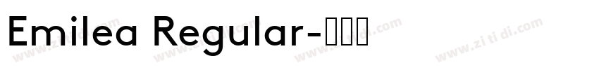 Emilea Regular字体转换
